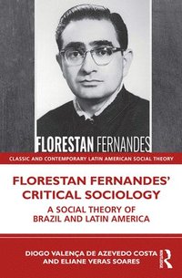 bokomslag Florestan Fernandes Critical Sociology