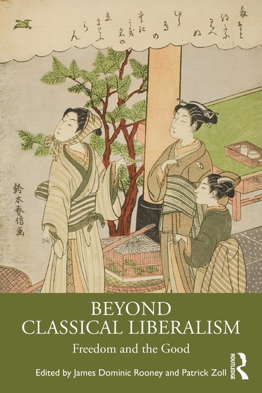 bokomslag Beyond Classical Liberalism