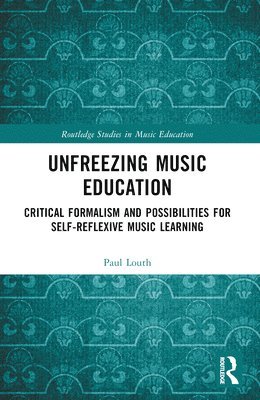 Unfreezing Music Education 1