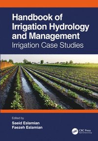 bokomslag Handbook of Irrigation Hydrology and Management