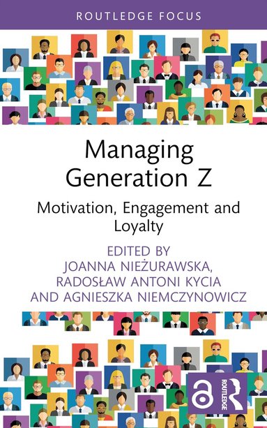 Agnieszka Niemczynowicz, Radosław Antoni Kycia, Joanna Nieżurawska - Managing Generation Z, Inbunden