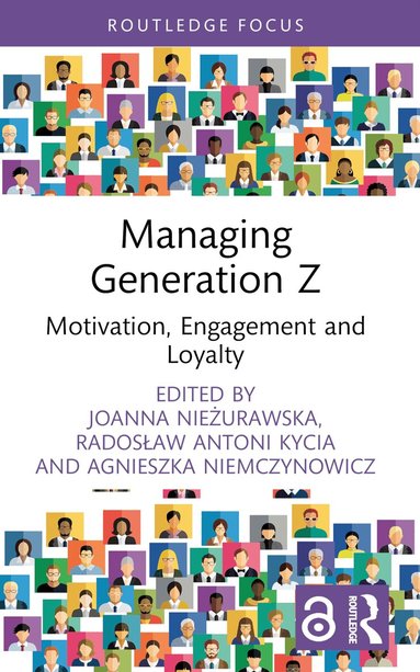 Agnieszka Niemczynowicz, Radosław Antoni Kycia, Joanna Nieżurawska - Managing Generation Z, Häftad