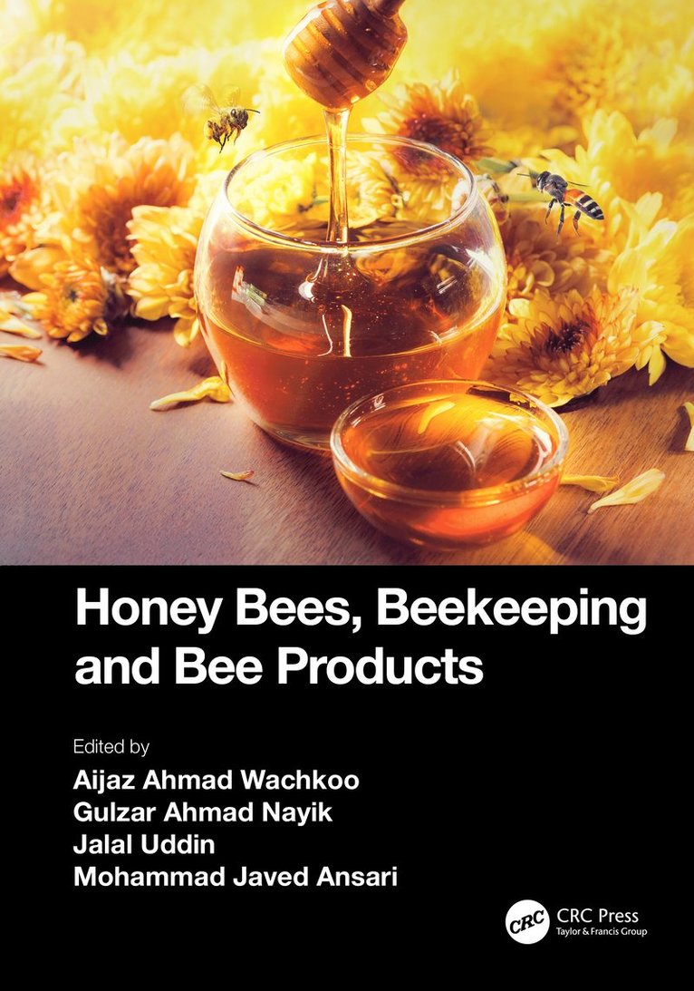 Honey Bees, Beekeeping and Bee Products 1