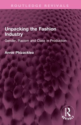 Unpacking the Fashion Industry 1