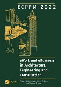 bokomslag ECPPM 2022 - eWork and eBusiness in Architecture, Engineering and Construction 2022