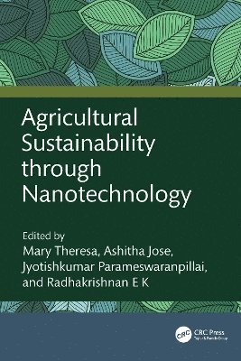 Agricultural Sustainability through Nanotechnology 1