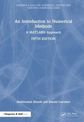 Abdelwahab Kharab, Ronald Guenther, United Arab Emirates) Kharab, Abdelwahab (Department of Mathematics, Abu Dhabi University - Introduction to Numerical Methods, Inbunden