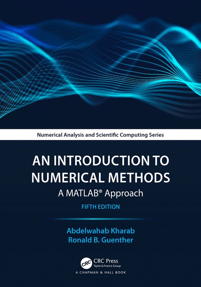 Abdelwahab Kharab, Ronald Guenther, United Arab Emirates) Kharab, Abdelwahab (Department of Mathematics, Abu Dhabi University - Introduction to Numerical Methods, Häftad