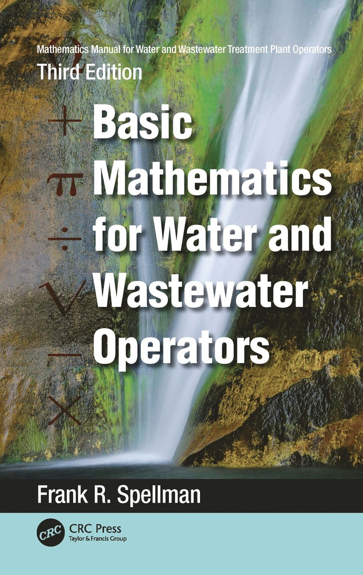 Mathematics Manual for Water and Wastewater Treatment Plant Operators 1