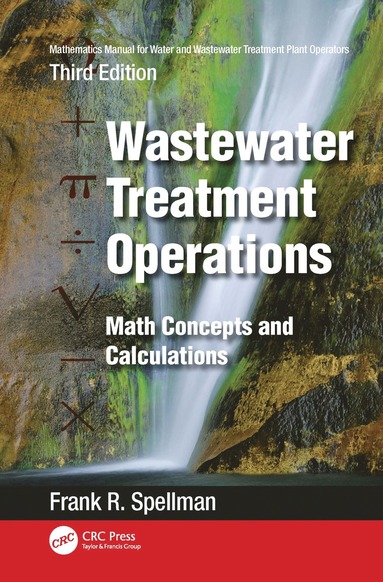 bokomslag Mathematics Manual for Water and Wastewater Treatment Plant Operators: Wastewater Treatment Operations