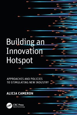 Building an Innovation Hotspot 1