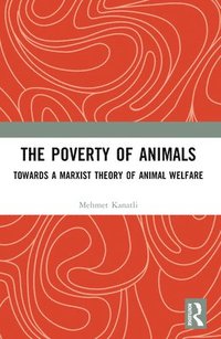 bokomslag The Poverty of Animals