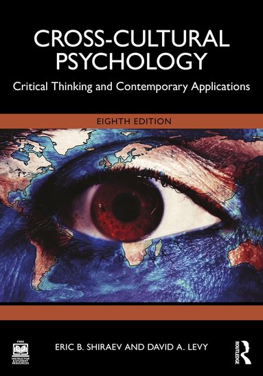 Eric B. Shiraev, David A. Levy - Cross-Cultural Psychology, Häftad