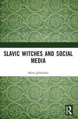 bokomslag Slavic Witches and Social Media