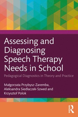 Assessing and Diagnosing Speech Therapy Needs in School 1