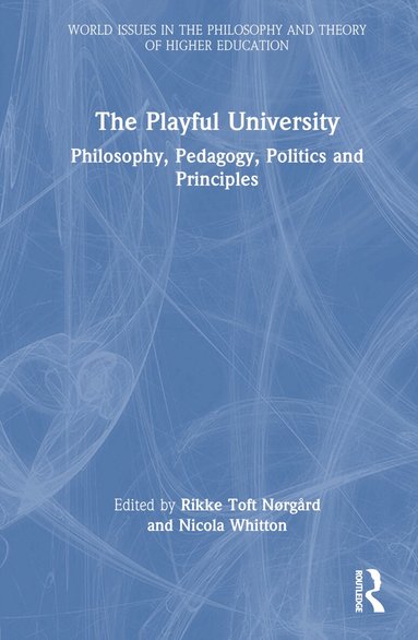 Rikke Toft Nørgård, Nicola Whitton - Playful University, Inbunden
