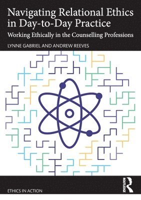 Navigating Relational Ethics in Day-to-Day Practice 1