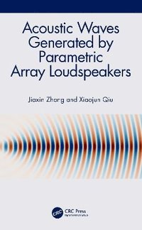 bokomslag Acoustic Waves Generated by Parametric Array Loudspeakers