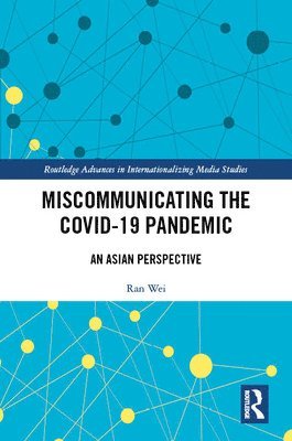 Miscommunicating the COVID-19 Pandemic 1