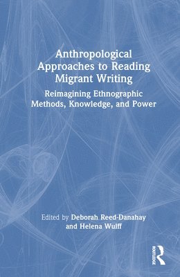 Anthropological Approaches to Reading Migrant Writing 1