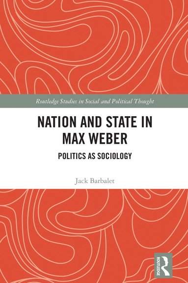 bokomslag Nation and State in Max Weber