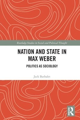 Nation and State in Max Weber 1