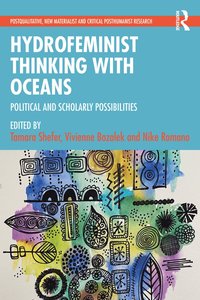 bokomslag Hydrofeminist Thinking With Oceans