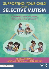 bokomslag Supporting your Child with Selective Mutism