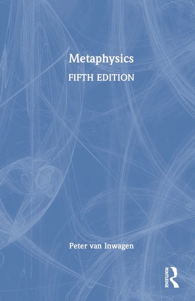 Peter van Inwagen - Metaphysics, Inbunden
