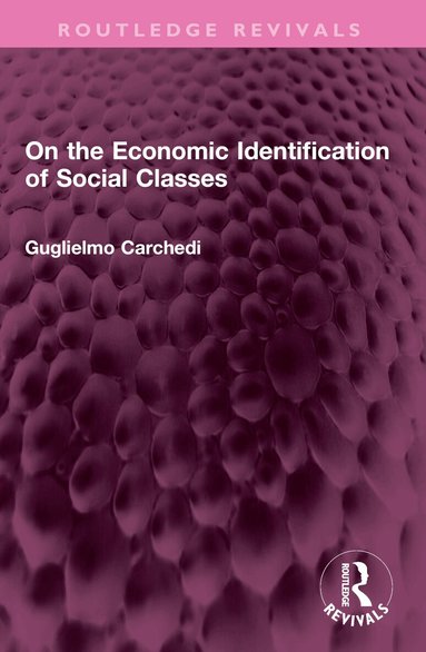 Guglielmo Carchedi - On the Economic Identification of Social Classes, Häftad