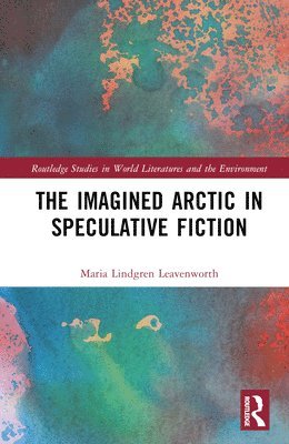 The Imagined Arctic in Speculative Fiction 1