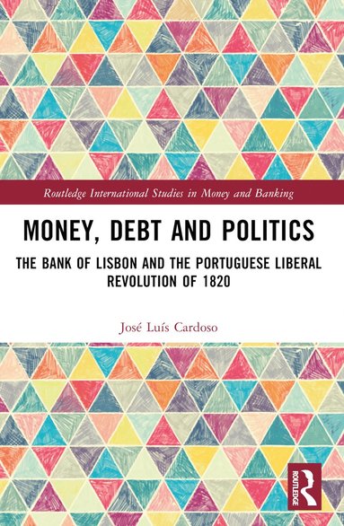 bokomslag Money, Debt and Politics