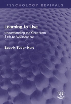 Beatrix Tudor-Hart - Learning to Live, Häftad