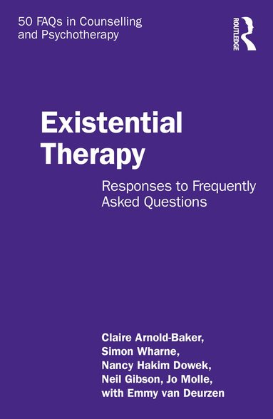 Claire Arnold-Baker, Simon Wharne, Nancy Hakim Dowek, Neil Gibson, Jo Molle, Emmy van Deurzen - Existential Therapy, Häftad