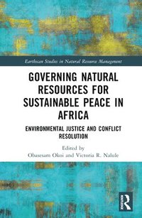 bokomslag Governing Natural Resources for Sustainable Peace in Africa