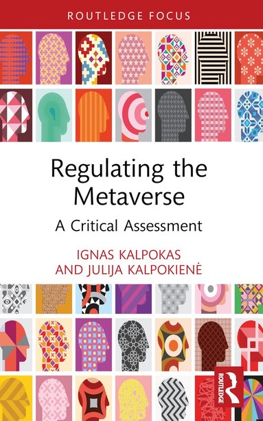 Ignas Kalpokas, Julija Kalpokienė - Regulating the Metaverse, Häftad