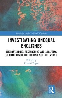bokomslag Investigating Unequal Englishes