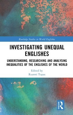 Investigating Unequal Englishes 1