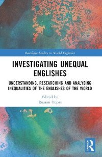 bokomslag Investigating Unequal Englishes