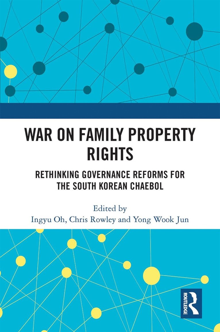 Ingyu Oh, Chris Rowley, Yong Wook Jun, Japan) Oh, Ingyu (Kansai Gaidai University, Osaka, UK) Rowley, Chris (Cass Business School, Univ. of London, South Korea) Jun, Yong Wook (Seoul National University - War on Family Property Rights, Inbunden