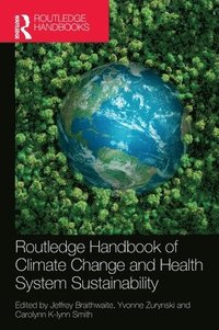 bokomslag Routledge Handbook of Climate Change and Health System Sustainability