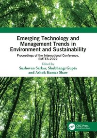 bokomslag Emerging Technology and Management Trends in Environment and Sustainability