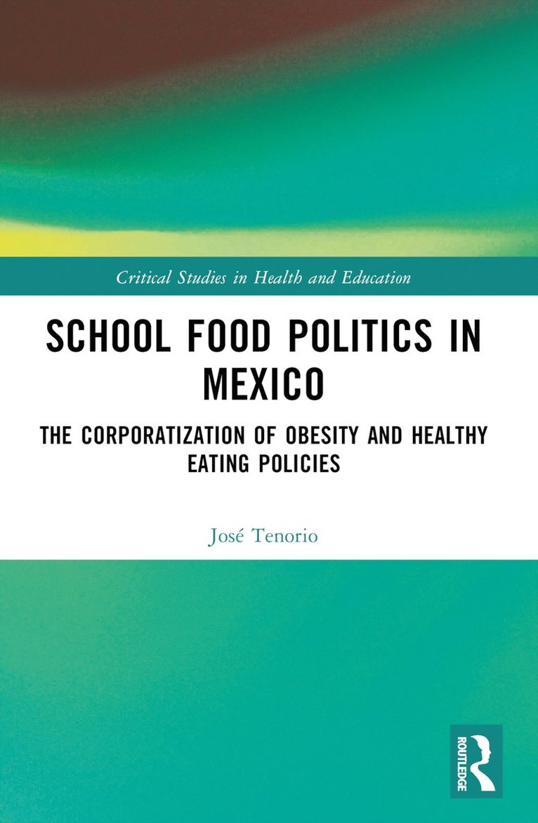 School Food Politics in Mexico 1