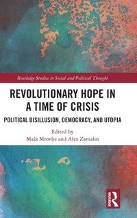bokomslag Revolutionary Hope in a Time of Crisis