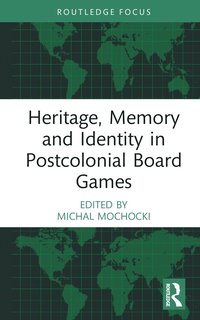 bokomslag Heritage, Memory and Identity in Postcolonial Board Games