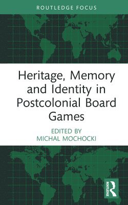 Heritage, Memory and Identity in Postcolonial Board Games 1