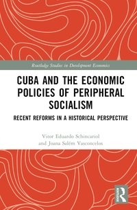 bokomslag Cuba and the Economic Policies of Peripheral Socialism