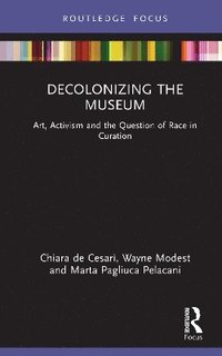 bokomslag Decolonizing the Museum