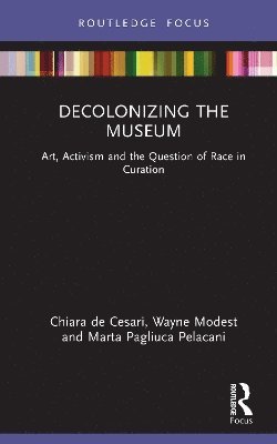 bokomslag Decolonizing the Museum
