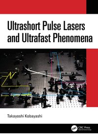 bokomslag Ultrashort Pulse Lasers and Ultrafast Phenomena